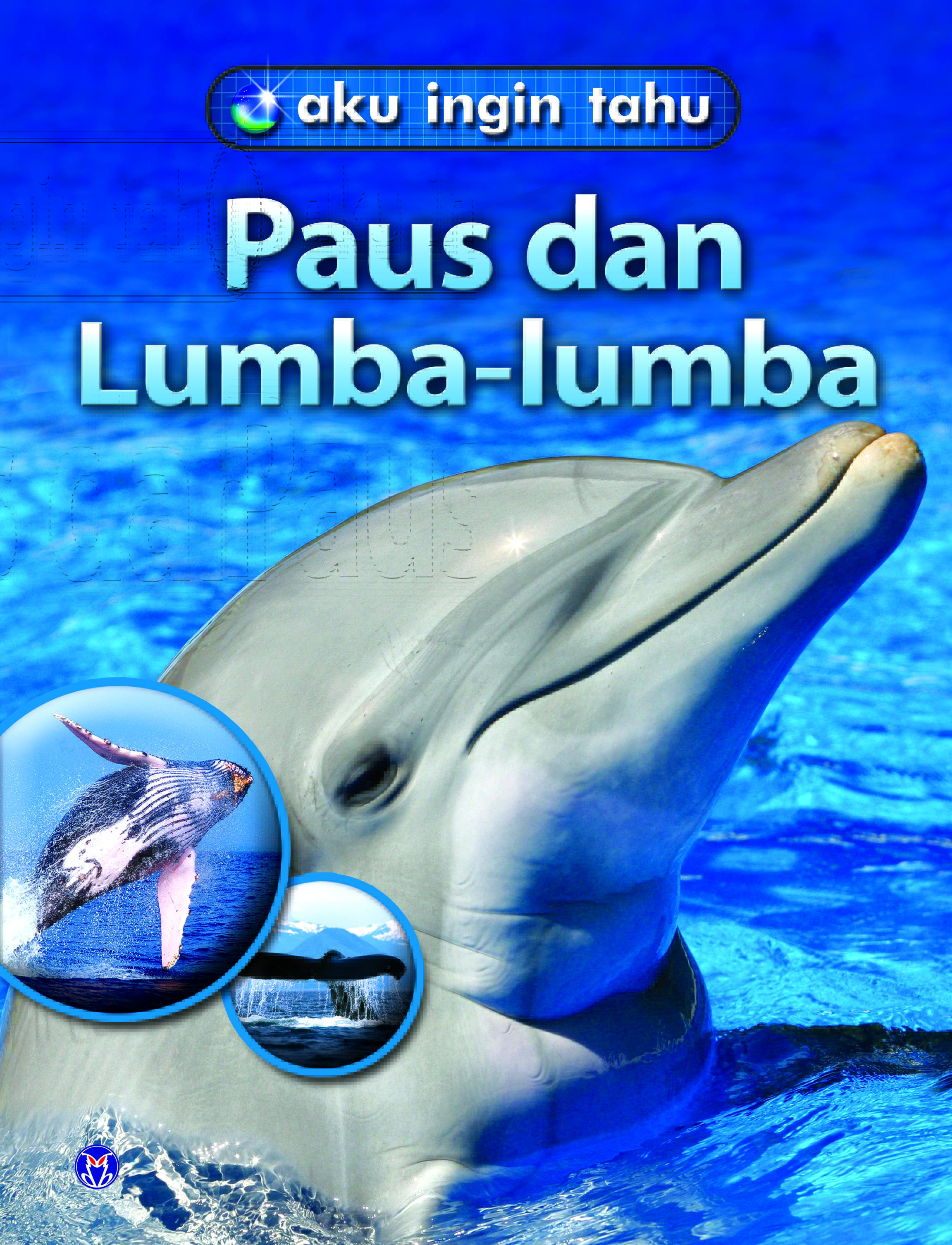 Sampul buku Aku Ingin Tahu: Paus...